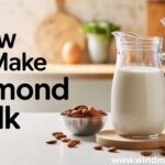 How to Make Almond Milk at Home
